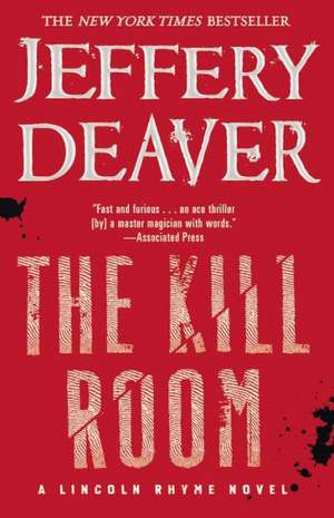 The Kill Room de Jeffery Deaver