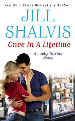 Once in a Lifetime de Jill Shalvis