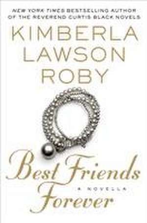 Best Friends Forever de Kimberla Lawson Roby