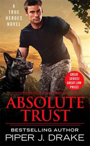 Absolute Trust de Piper J. Drake