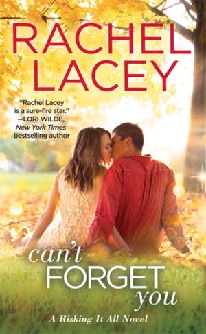 Can't Forget You de Rachel Lacey