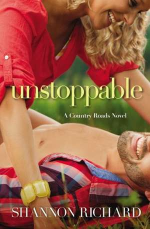 Unstoppable de Shannon Richard