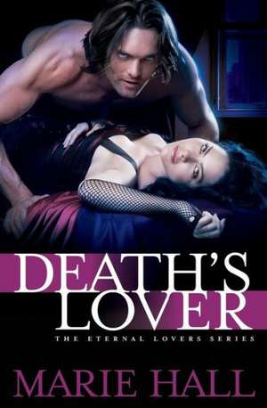 Death's Lover de Marie Hall