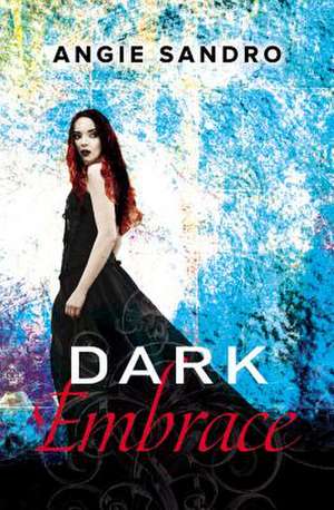 Dark Embrace de Angie Sandro