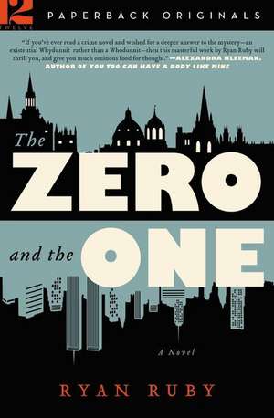 The Zero and the One de Ryan Ruby