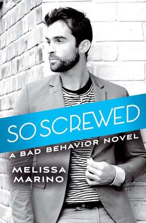 So Screwed de Melissa Marino