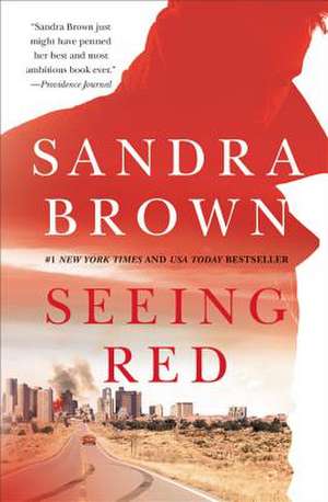 Seeing Red de Sandra Brown