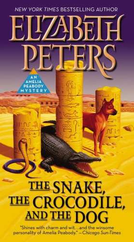 The Snake, the Crocodile, and the Dog de Elizabeth Peters