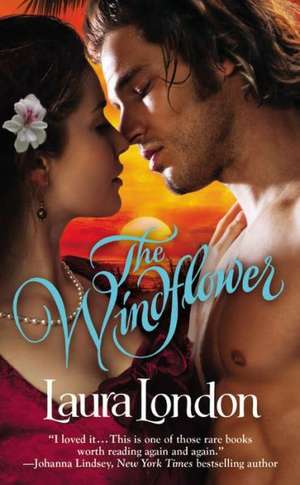 The Windflower de Laura London