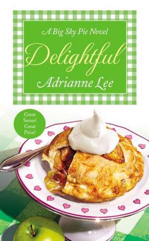 Delightful: Big Sky Pie #3 de Adrianne Lee