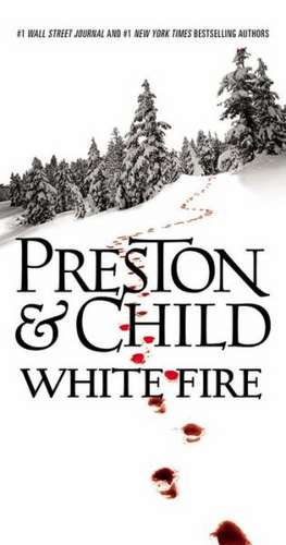 White Fire de Douglas Preston