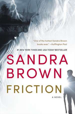 Friction de Sandra Brown