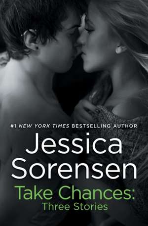 Take Chances de Jessica Sorensen