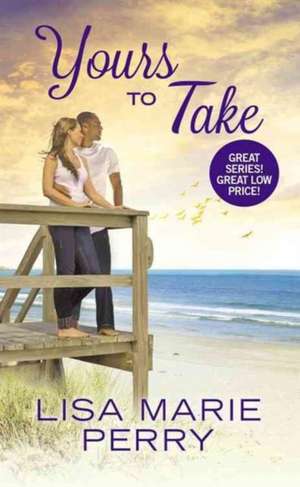 Yours to Take de Lisa Marie Perry