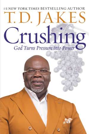 Crushing de T D Jakes