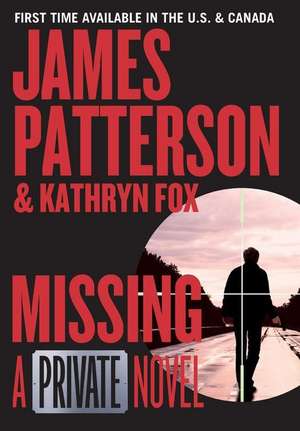 Missing: A Private Novel de James Patterson