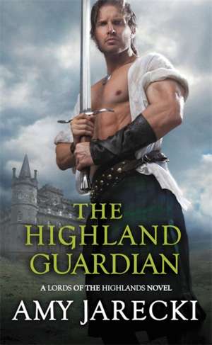 The Highland Guardian de Amy Jarecki