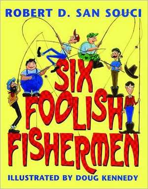 Six Foolish Fishermen de Robert San Souci