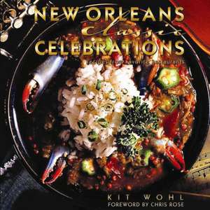 New Orleans Classic Celebrations de Kit Wohl