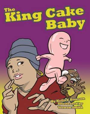 King Cake Baby, The de Keila Dawson