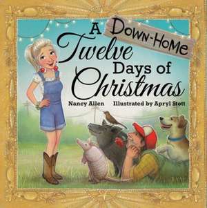 A Down-Home Twelve Days of Christmas de Nancy Allen