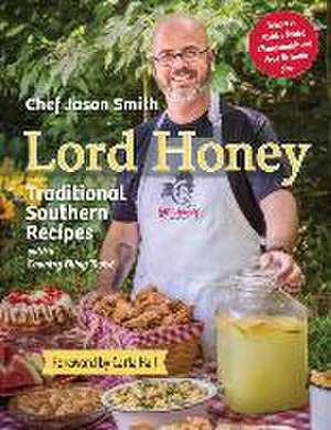 Lord Honey de Chef Jason Smith