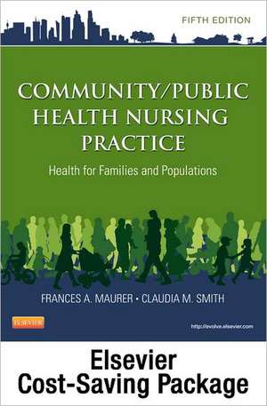 Community/Public Health Nursing Online for Community/Public Health Nursing Practice (User Guide, Access Code and Textbook Package) de Frances A. Maurer