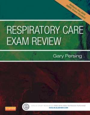 Respiratory Care Exam Review de Gary Persing