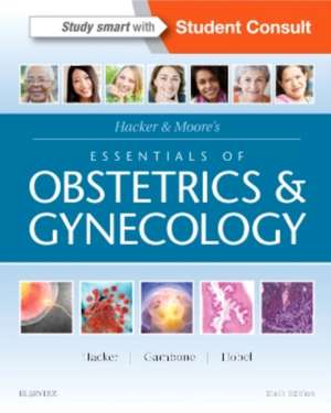 Hacker & Moore's Essentials of Obstetrics and Gynecology de Neville F. Hacker