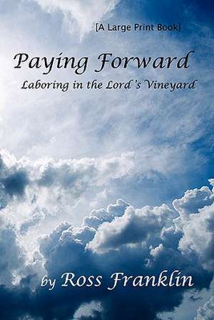 Paying Forward de Ross Franklin