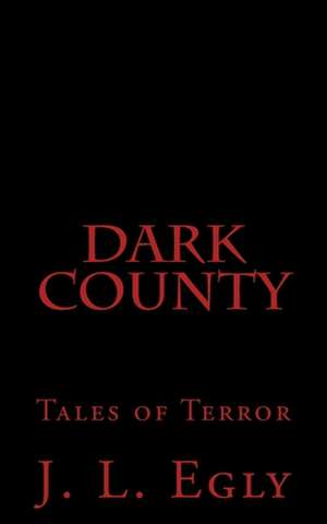 Dark County de J. L. Egly