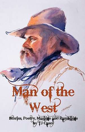 Man of the West de Tj Casey