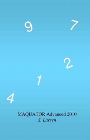 Maquator Advanced 2010 de S. Larsen