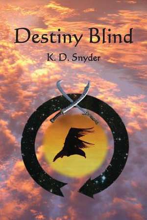 Destiny Blind de K. D. Snyder