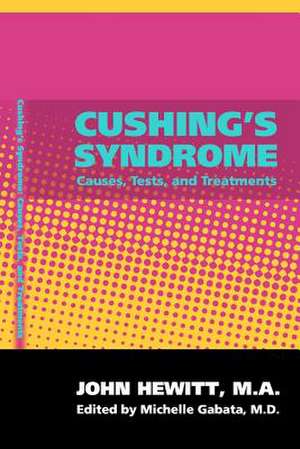 Cushing's Syndrome de John Hewitt M. a.