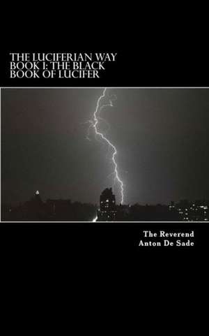 The Luciferian Way de Robert Allen Reynolds