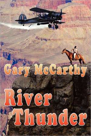 River Thunder de Gary McCarthy