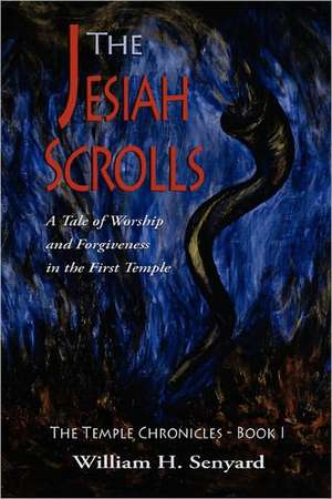 The Jesiah Scrolls de William H. Senyard