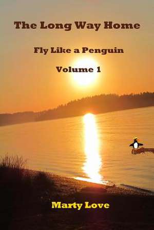 Fly Like a Penguin de Marty Love