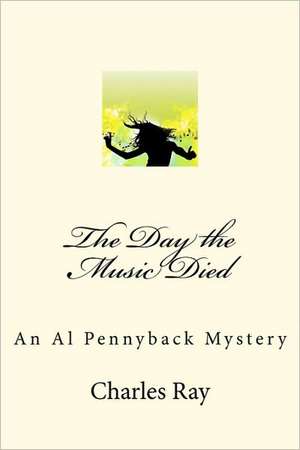 The Day the Music Died de Charles Ray