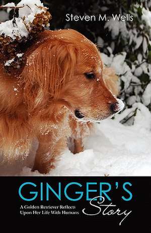 Ginger's Story de Steven M. Wells