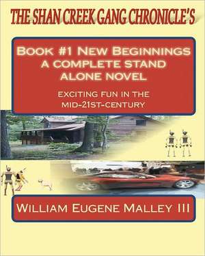 The Shan Creek Gang Chronicle's de William Eugene III Malley