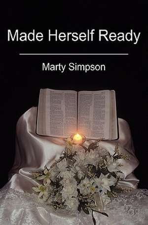 Made Herself Ready de Marty Simpson