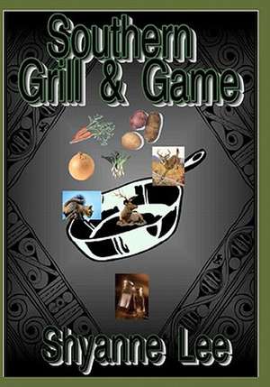 Southern Grill & Game de Shyanne Lee