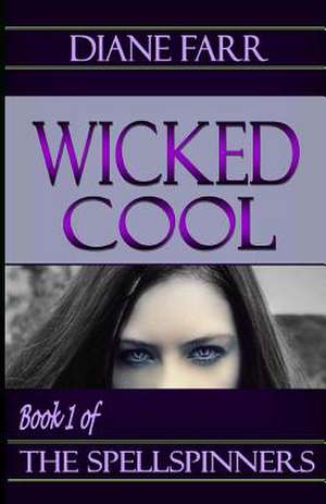 Wicked Cool de Diane Farr