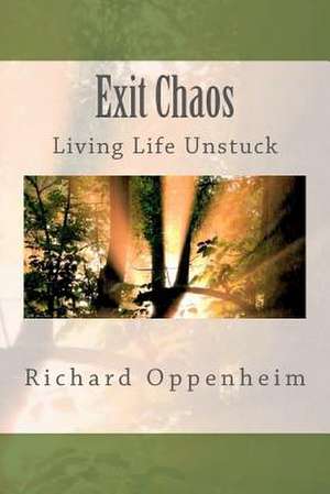 Exit Chaos de Richard Oppenheim