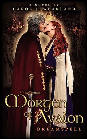 Morgen of Avalon de Weakland, Carol J.