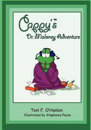 Cappy's Dr. Maloney Adventure de Toni F. O'Hanlon