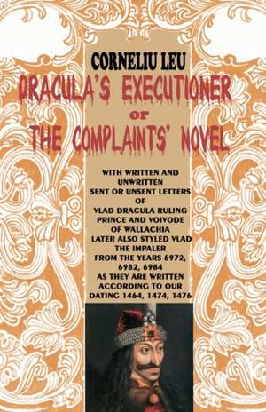 Dracula's Executioner de Corneliu Leu