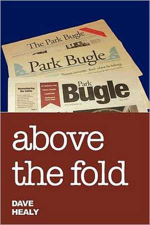 Above the Fold de Dave Healy